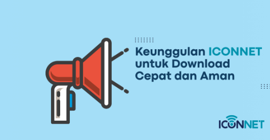 Keunggulan Iconnet